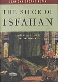 The Siege of Isfahan (Hardcover)