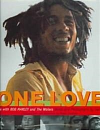 One Love: Life with Bob Marley & the Wailers (Hardcover)