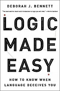Logic Made Easy: How to Know When Language Deceives You (Hardcover)