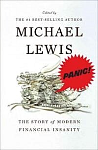 Panic: The Story of Modern Financial Insanity (Hardcover)