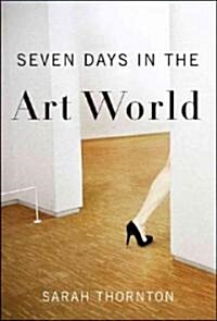 Seven Days in the Art World (Hardcover)