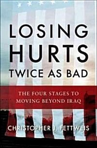 Losing Hurts Twice as Bad (Hardcover)