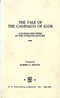 The Tale of the Campaign of Igor: A Russian Epic Poem of the Twelfth Century (Paperback)