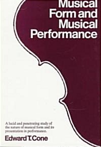 Musical Form and Musical Performance (Paperback)