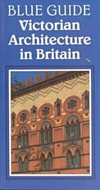 Victorian Architecture in Britain (Paperback)