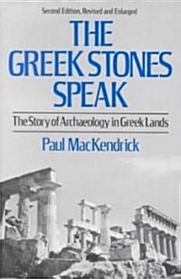 Greek Stones Speak: The Story of Archaeology in Greek Lands (Second Edition, Revised and En) (Paperback, 2, Second Edition)