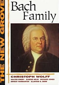 The New Grove Bach Family (Paperback, Reprint)