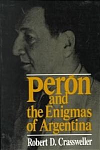 Peron and the Enigmas of Argentina (Paperback, Revised)