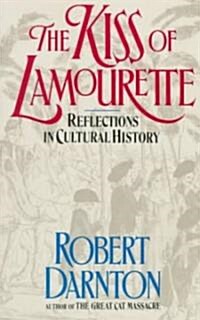 [중고] The Kiss of Lamourette: Reflections in Cultural History (Paperback, Revised)