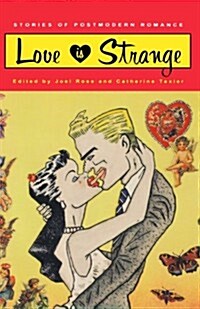 Love is Strange : Stories of Postmodern Romance (Paperback, New ed)