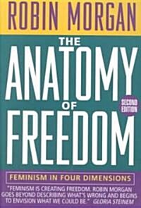 Anatomy of Freedom: Feminism in Four Dimensions (Paperback, 2)