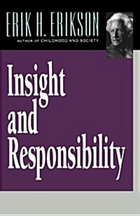 Insight and Responsibility (Paperback, Reissue Norton)