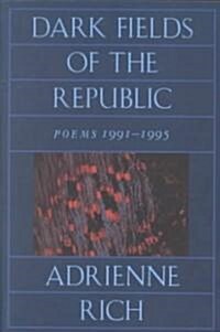 Dark Fields of the Republic: Poems 1991-1995 (Paperback)