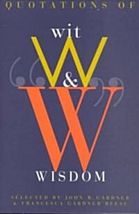 Quotations of Wit and Wisdom (Paperback)