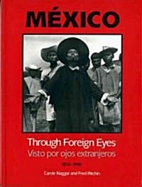 Mexico Through Foreign Eyes (Paperback)
