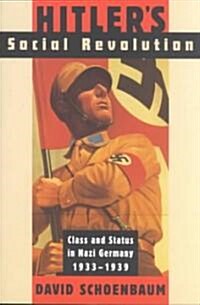 Hitlers Social Revolution: Class and Status in Nazi Germany, 1933-1939 (Paperback, Revised)