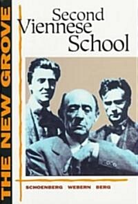 The New Grove Second Viennese School: Schoenberg, Webern, Berg (Paperback)