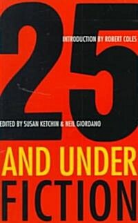 25 And Under/Fiction (Paperback)