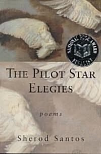 The Pilot Star Elegies: Poems (Paperback)