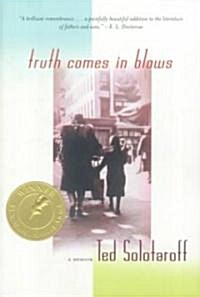 Truth Comes in Blows (Paperback)