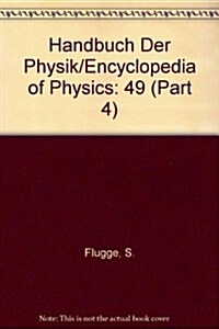 Handbuch Der Physik/Encyclopedia of Physics (Hardcover)