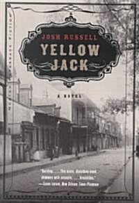 Yellow Jack : A Novel (Paperback, New ed)