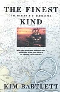 The Finest Kind: The Fishermen of Gloucester (Paperback)