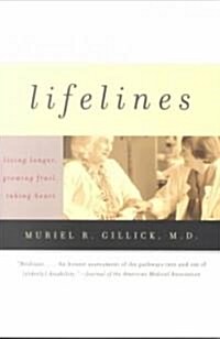 Lifelines: Living Longer, Growing Frail, Taking Heart (Paperback)