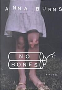No Bones : A Novel (Paperback)