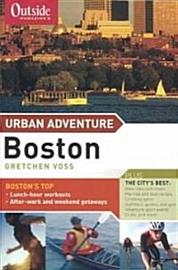 Outside Magazines Urban Adventure: Boston (Paperback)