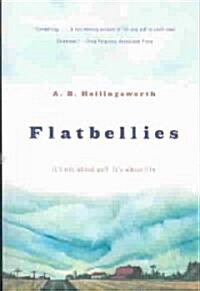 Flatbellies: Its Not about Golf. Its about Life. (Paperback)