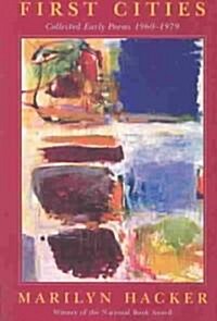 First Cities: Collected Early Poems 1960-1979 (Paperback)