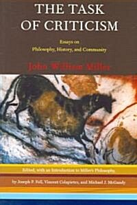 The Task of Criticism: Essays on Philosophy, History and Community (Paperback)