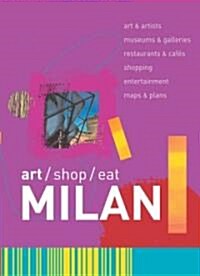 Art/Shop/Eat: Milan (Paperback)