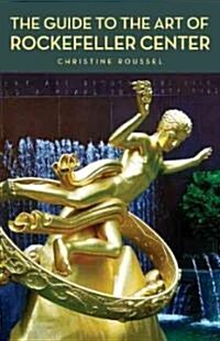 The Guide to the Art of Rockefeller Center (Paperback)