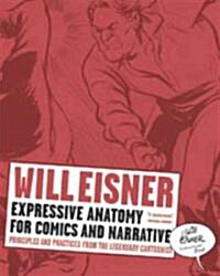 [중고] Expressive Anatomy for Comics and Narrative: Principles and Practices from the Legendary Cartoonist (Paperback)