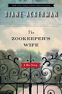 The Zookeepers Wife: A War Story (Paperback)