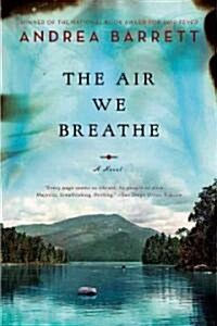 The Air We Breathe (Paperback)