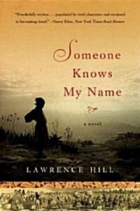 Someone Knows My Name (Paperback, Reprint)