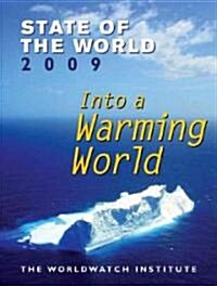 State of the World 2009: Into a Warming World (Revised) (Paperback, Revised)