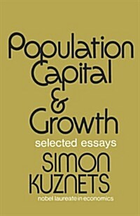 Population Capital & Growth: Selected Essays (Paperback)