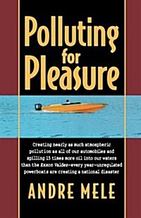 Polluting for Pleasure (Paperback)