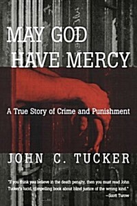 May God Have Mercy: A True Story of Crime and Punishment (Paperback)