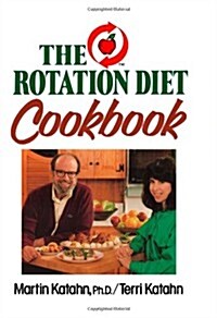 The Rotation Diet Cookbook (Paperback)