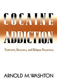 Cocaine Addiction (Hardcover)