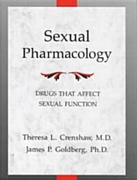 Sexual Pharmacology: Drugs That Affect Sexual Function (Hardcover)