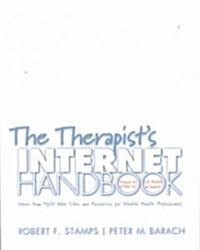 The Therapists Internet Handbook: More Than 1300 Web Sites and Resources for Mental Health Professionals [With CD-ROM] (Paperback)