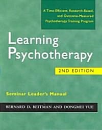 Learning Psychotherapy Seminar Leaders Manual (Paperback, 2, Teacher)