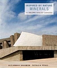 Inspired by Nature: Minerals: The Building/Geology Connection (Paperback)