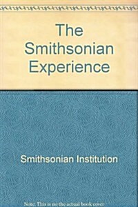 The Smithsonian Experience (Hardcover)